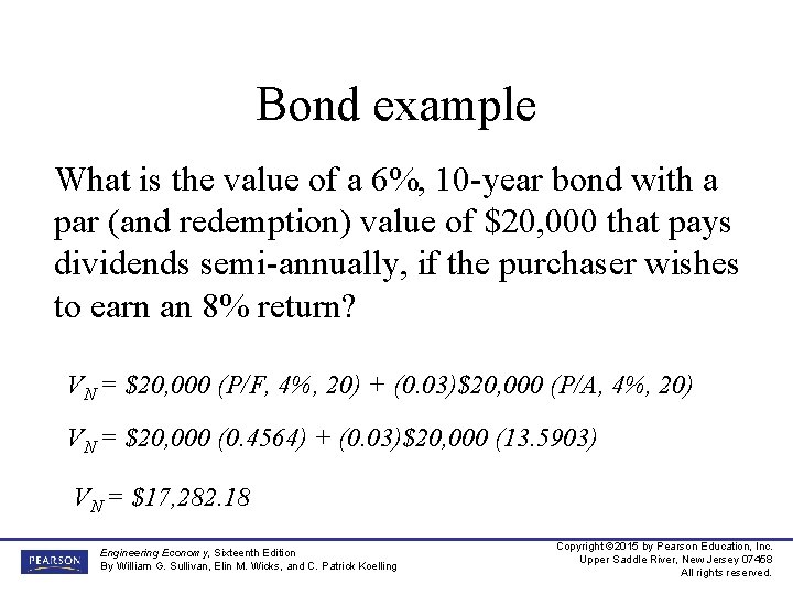 Bond example What is the value of a 6%, 10 -year bond with a