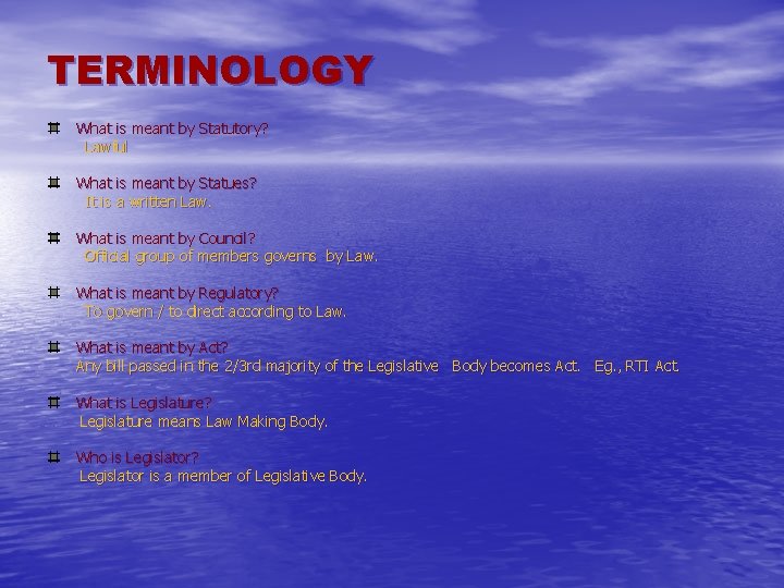TERMINOLOGY What is meant by Statutory? Lawful What is meant by Statues? It is TERMINOLOGY What is meant by Statutory? Lawful What is meant by Statues? It is