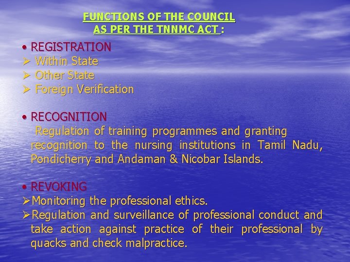 FUNCTIONS OF THE COUNCIL AS PER THE TNNMC ACT : • REGISTRATION Ø Within FUNCTIONS OF THE COUNCIL AS PER THE TNNMC ACT : • REGISTRATION Ø Within