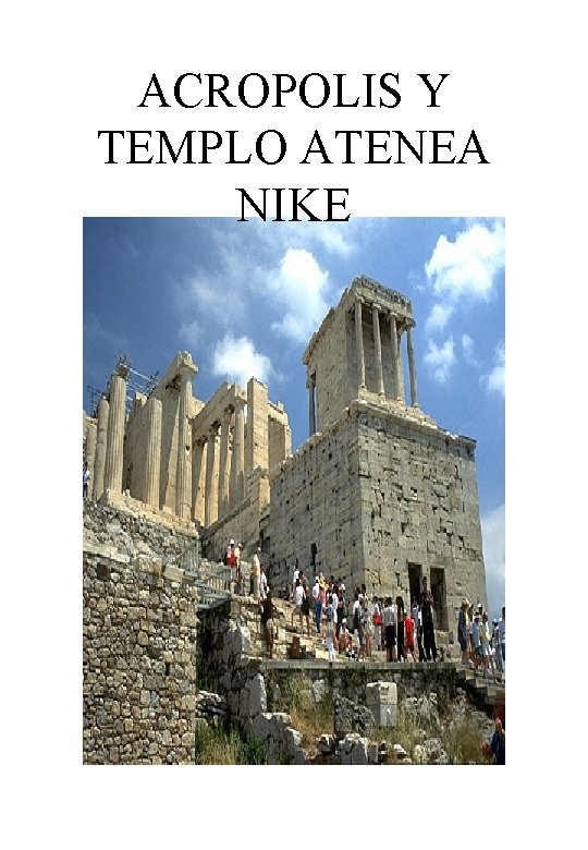 ACROPOLIS Y TEMPLO ATENEA NIKE 