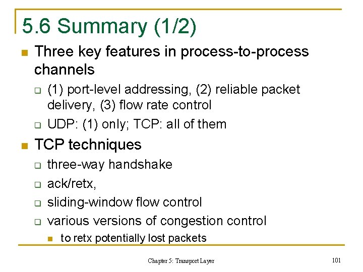 5. 6 Summary (1/2) n Three key features in process-to-process channels q q n 5. 6 Summary (1/2) n Three key features in process-to-process channels q q n