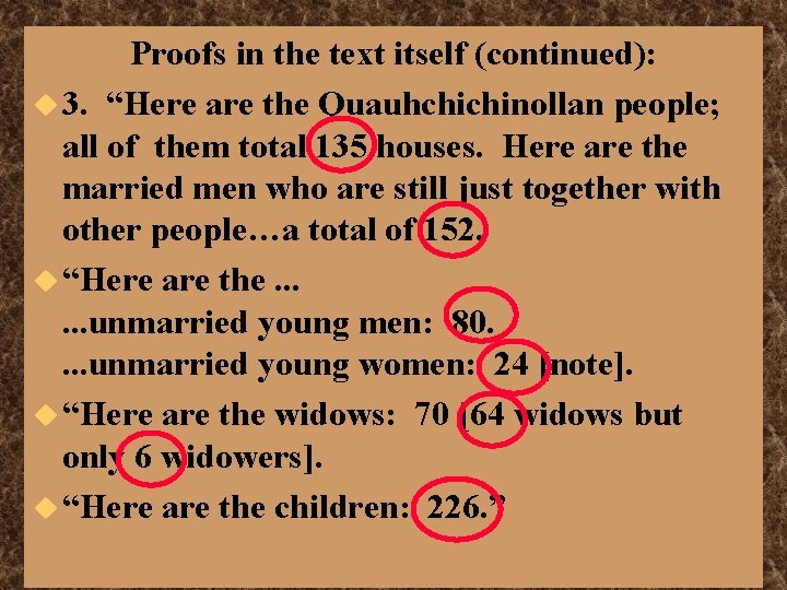 Proofs in the text itself (continued): u 3. “Here are the Quauhchichinollan people; all Proofs in the text itself (continued): u 3. “Here are the Quauhchichinollan people; all