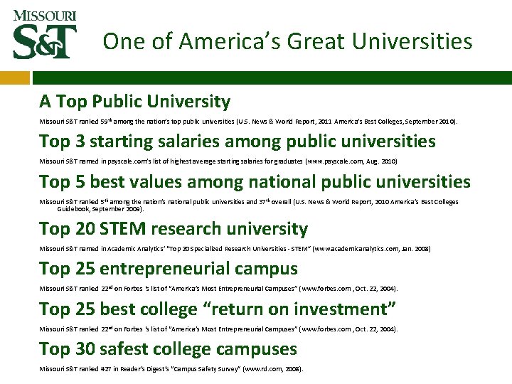 One of America’s Great Universities A Top Public University Missouri S&T ranked 59 th One of America’s Great Universities A Top Public University Missouri S&T ranked 59 th