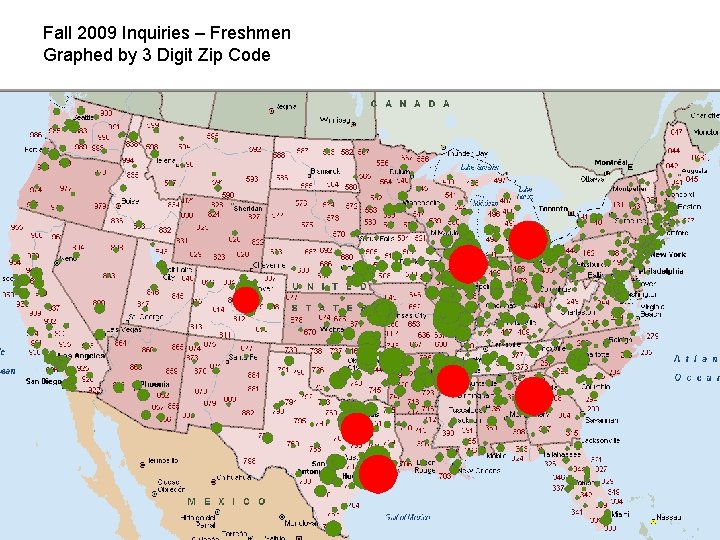 Fall 2009 Inquiries – Freshmen Graphed by 3 Digit Zip Code Fall 2009 Inquiries – Freshmen Graphed by 3 Digit Zip Code