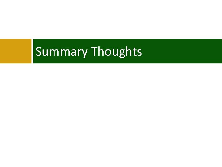 Summary Thoughts Summary Thoughts