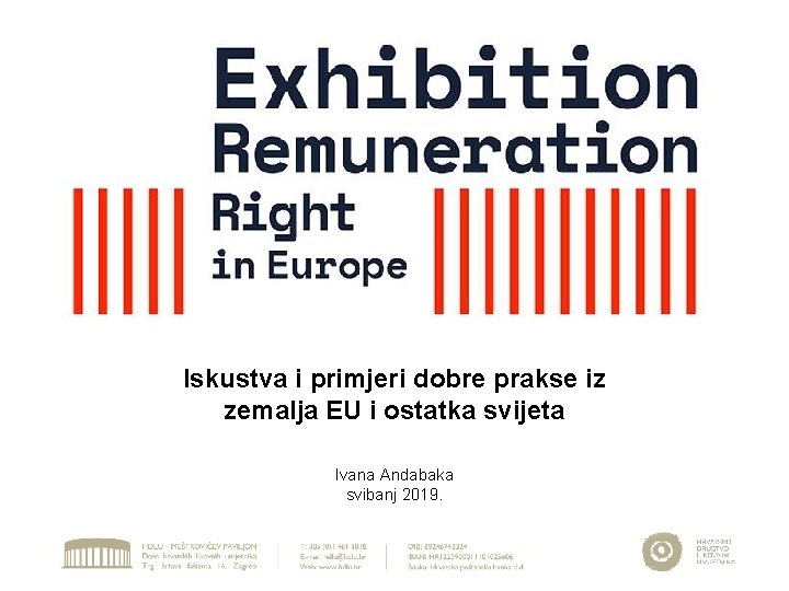 Iskustva i primjeri dobre prakse iz zemalja EU i ostatka svijeta Ivana Andabaka svibanj