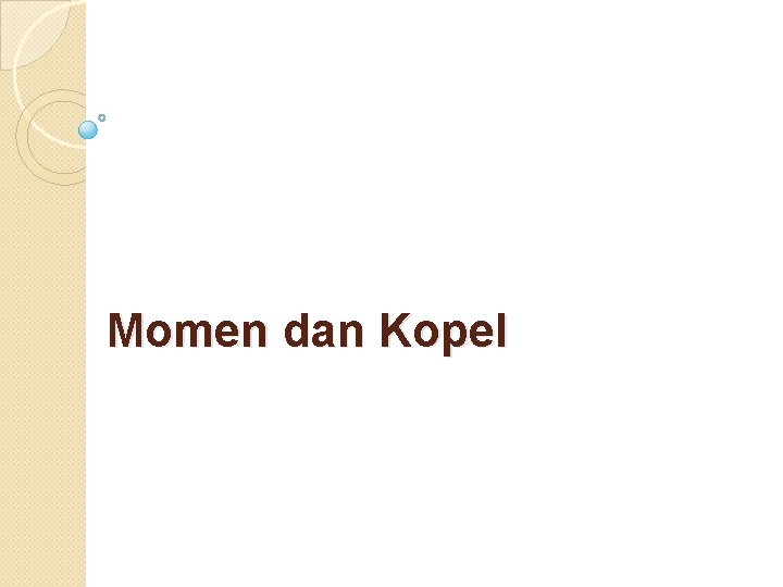 Momen dan Kopel 