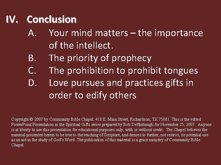 IV. Conclusion A. B. C. D. Your mind matters – the importance of the