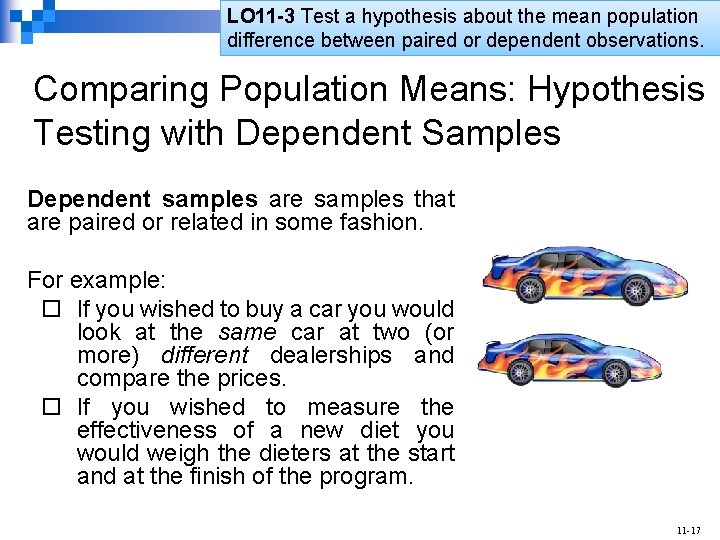 LO 11 -3 Test a hypothesis about the mean population difference between paired or