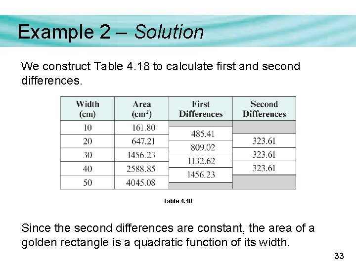 Example 2 – Solution We construct Table 4. 18 to calculate first and second