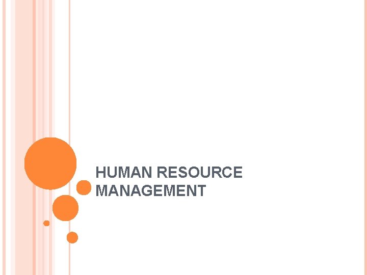 HUMAN RESOURCE MANAGEMENT 