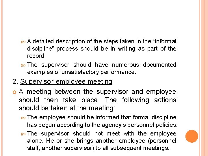  A detailed description of the steps taken in the “informal discipline” process should