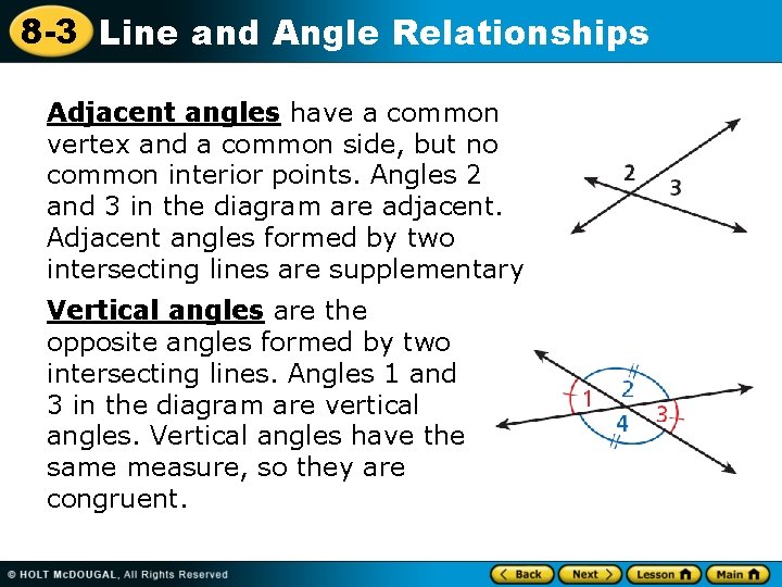 8 -3 Line and Angle Relationships Adjacent angles have a common vertex and a