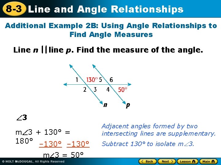8 -3 Line and Angle Relationships Additional Example 2 B: Using Angle Relationships to