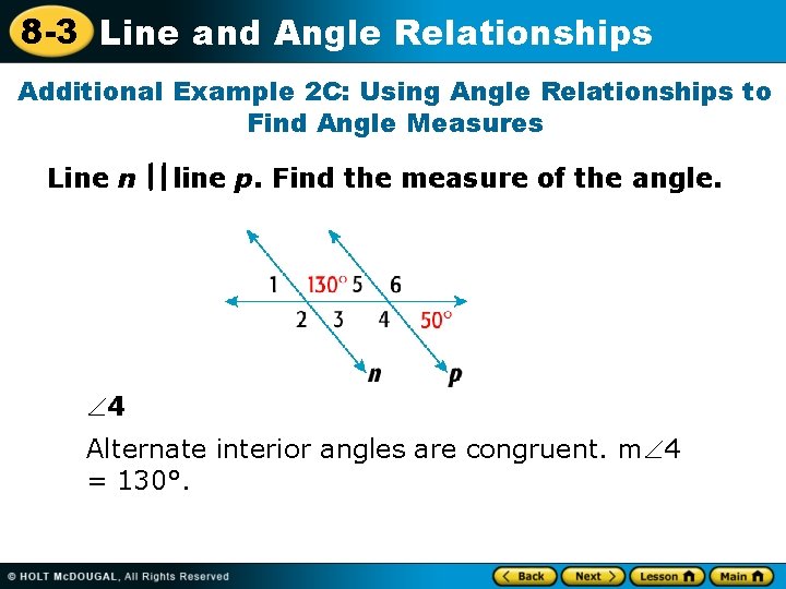 8 -3 Line and Angle Relationships Additional Example 2 C: Using Angle Relationships to