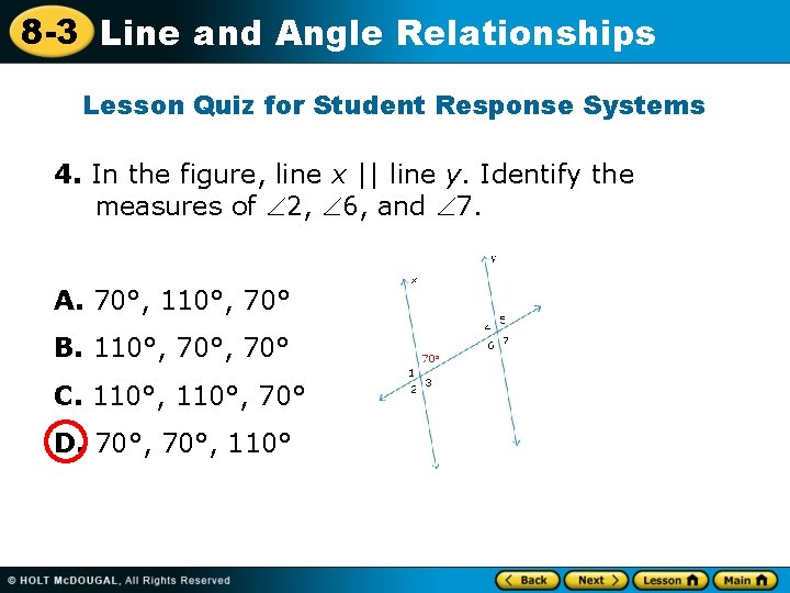 8 -3 Line and Angle Relationships Lesson Quiz for Student Response Systems 4. In