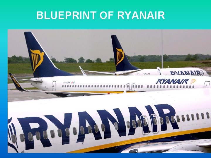 BLUEPRINT OF RYANAIR 