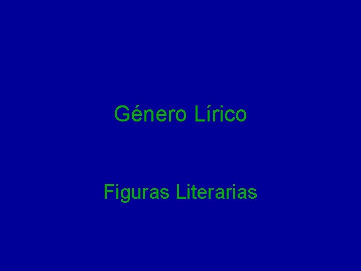 Género Lírico Figuras Literarias 