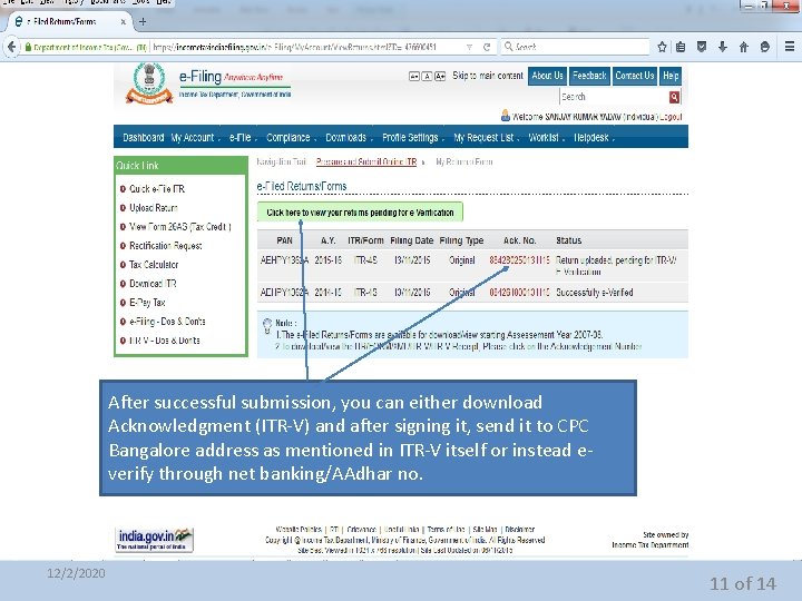 After successful submission, you can either download Acknowledgment (ITR-V) and after signing it, send