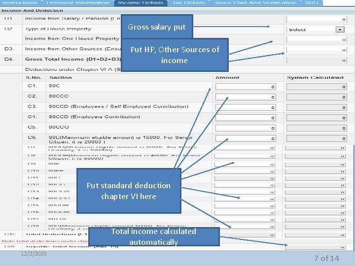 Gross salary put Put HP, Other Sources of income Put standard deduction chapter VI