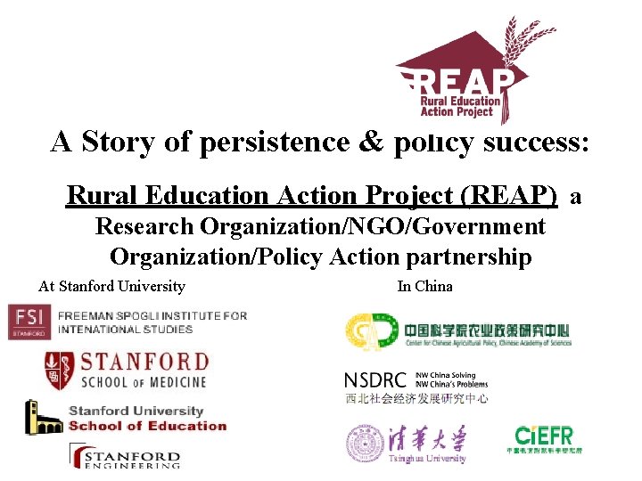 A Story of persistence & policy success: Rural Education Action Project (REAP) a Research A Story of persistence & policy success: Rural Education Action Project (REAP) a Research