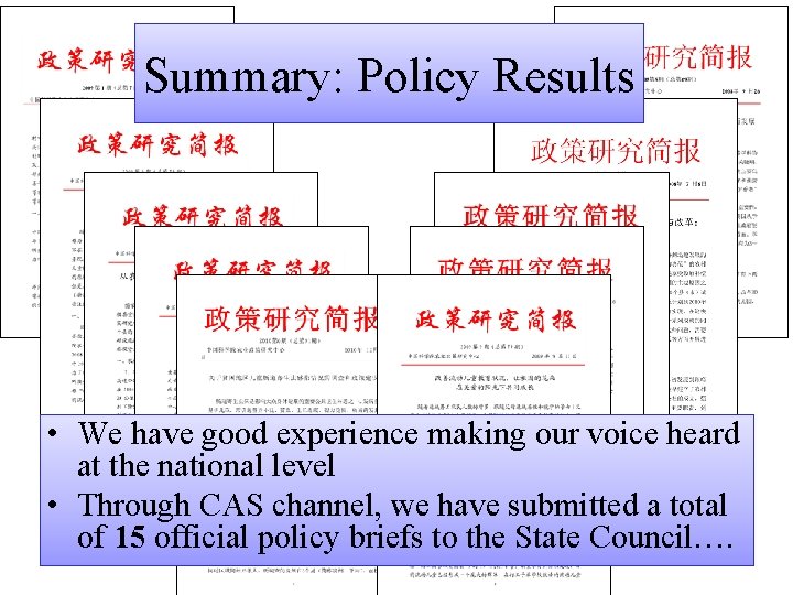Summary: Policy Results • We have good experience making our voice heard at the Summary: Policy Results • We have good experience making our voice heard at the