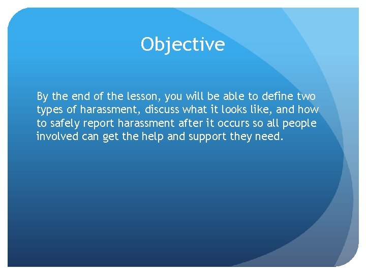 Objective By the end of the lesson, you will be able to define two Objective By the end of the lesson, you will be able to define two