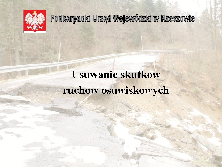  Usuwanie skutków ruchów osuwiskowych 