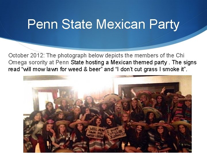 Penn State Mexican Party October 2012: The photograph below depicts the members of the