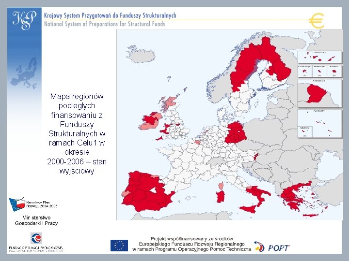 Mapa regionów podległych finansowaniu z Funduszy Strukturalnych w ramach Celu 1 w okresie 2000