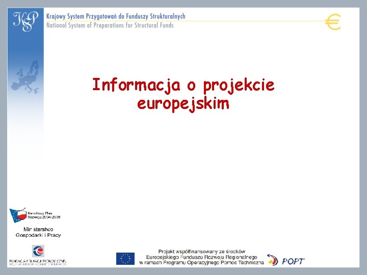 Informacja o projekcie europejskim 