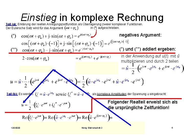 Einstieg in komplexe Rechnung Teil (a): Erklärung der reellen Anregungszeitfunktion als Überlagerung zweier komplexer