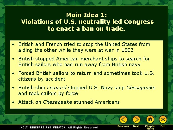 Main Idea 1: Violations of U. S. neutrality led Congress to enact a ban