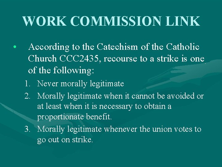 WORK COMMISSION LINK • According to the Catechism of the Catholic Church CCC 2435,