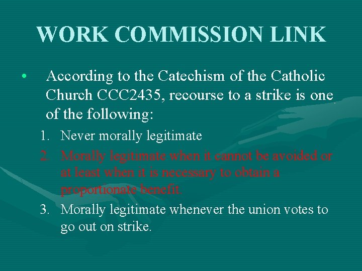 WORK COMMISSION LINK • According to the Catechism of the Catholic Church CCC 2435,