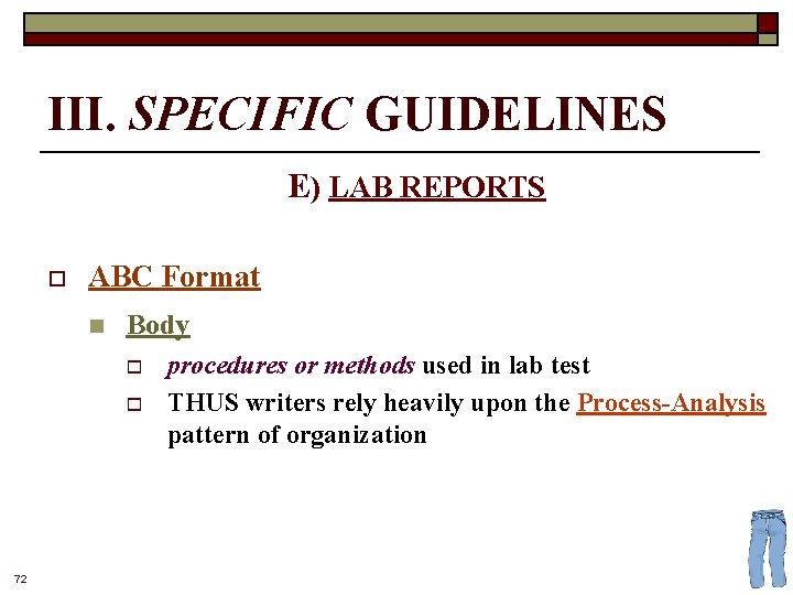 III. SPECIFIC GUIDELINES E) LAB REPORTS o ABC Format n Body o o 72