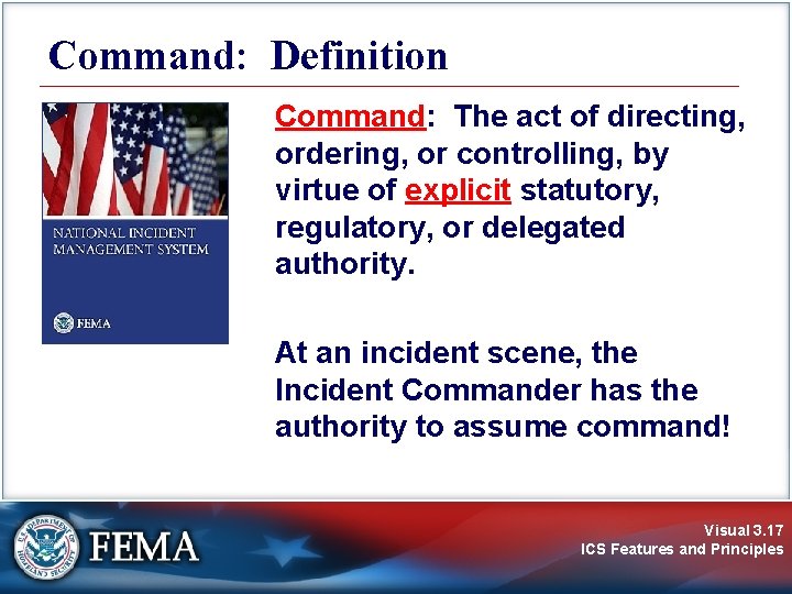 Command: Definition Command: The act of directing, ordering, or controlling, by virtue of explicit