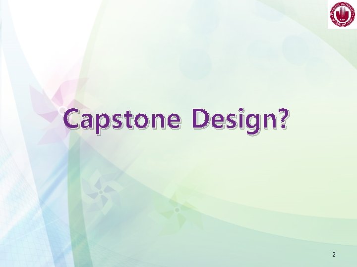 Capstone Design? 2 