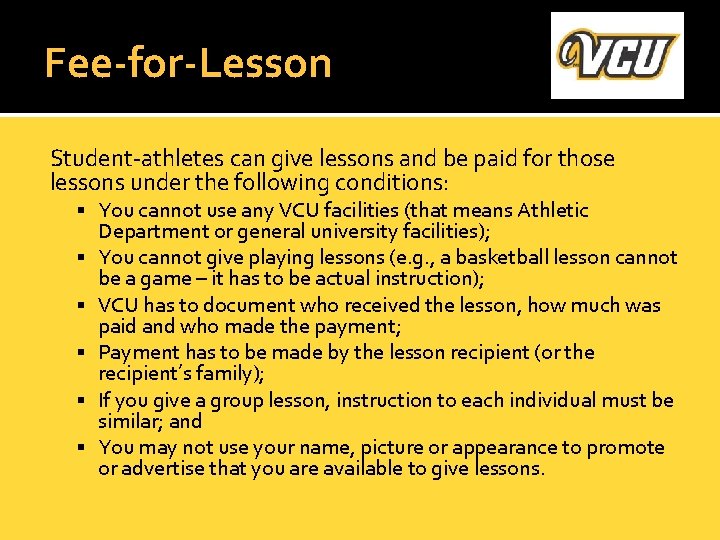 Fee-for-Lesson Student-athletes can give lessons and be paid for those lessons under the following