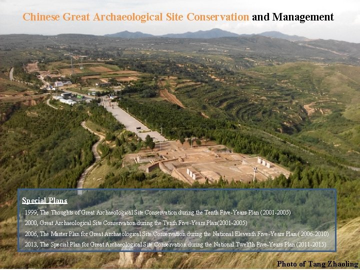 Chinese Great Archaeological Site Conservation and Management Special Plans 1999, The Thoughts of Great