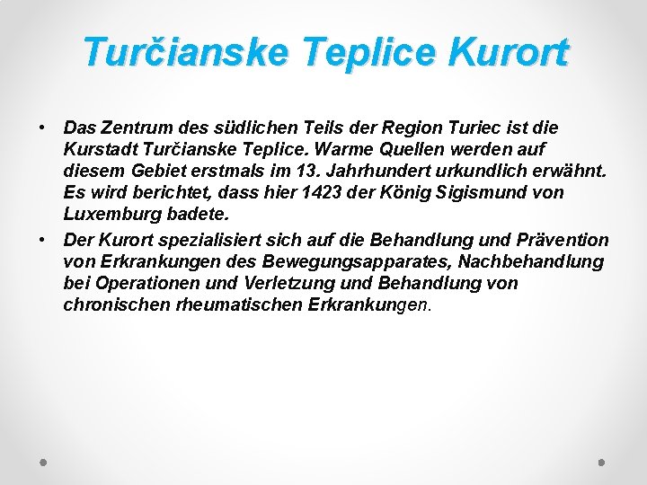Turčianske Teplice Kurort • Das Zentrum des südlichen Teils der Region Turiec ist die