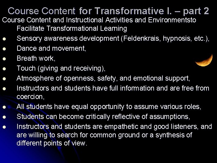 Course Content for Transformative l. – part 2 Course Content and Instructional Activities and