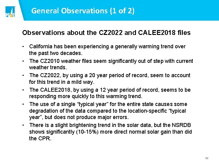 General Observations (1 of 2) Observations about the CZ 2022 and CALEE 2018 files