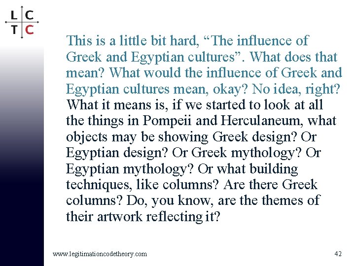 This is a little bit hard, “The influence of Greek and Egyptian cultures”. What