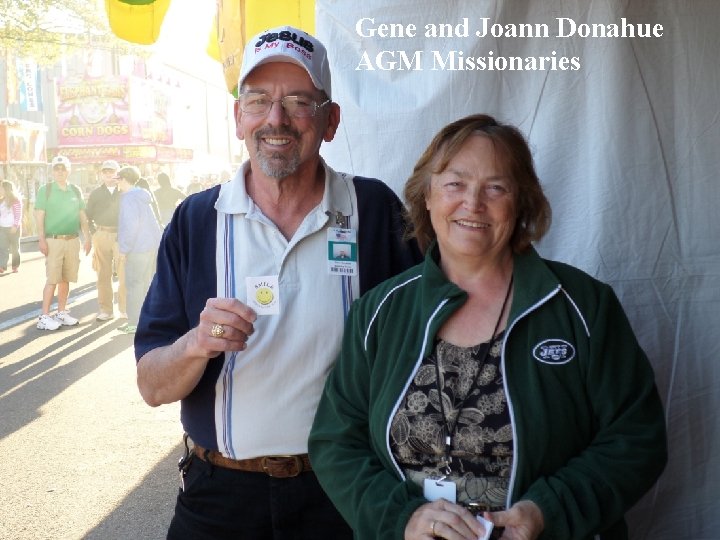 Gene and Joann Donahue AGM Missionaries 26 Gene and Joann Donahue AGM Missionaries 26