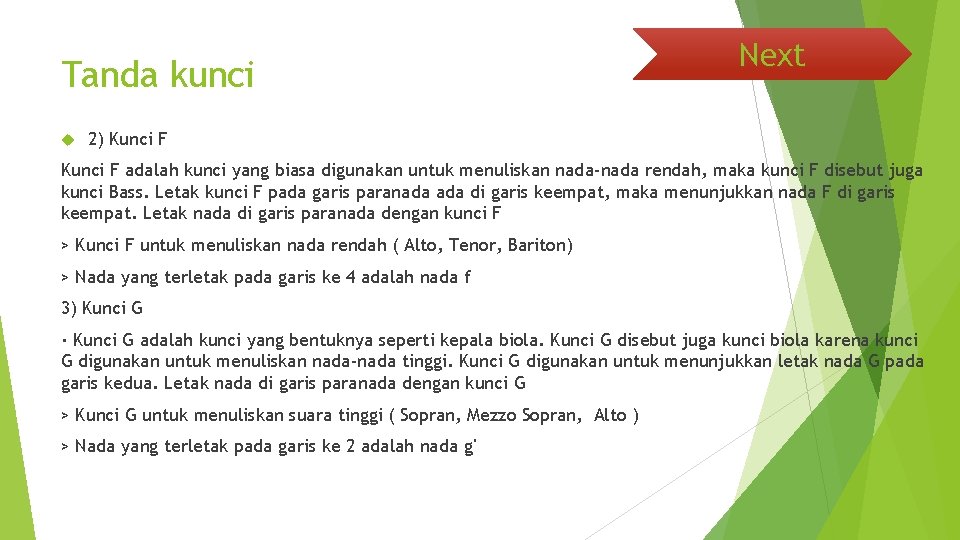 Tanda kunci Next 2) Kunci F adalah kunci yang biasa digunakan untuk menuliskan nada-nada