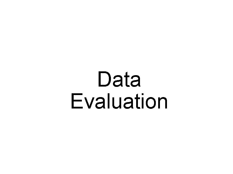Data Evaluation 