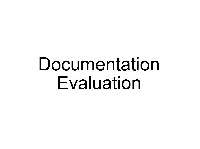 Documentation Evaluation 