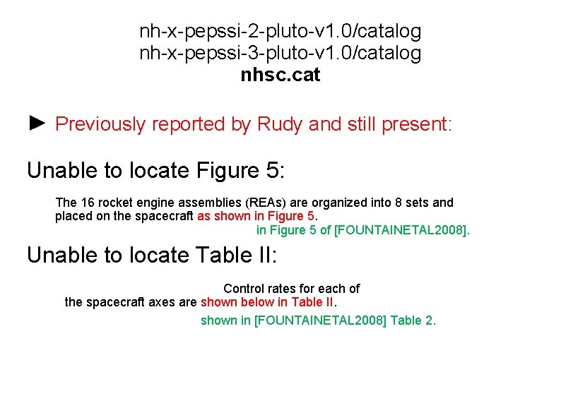 nh-x-pepssi-2 -pluto-v 1. 0/catalog nh-x-pepssi-3 -pluto-v 1. 0/catalog nhsc. cat ► Previously reported by