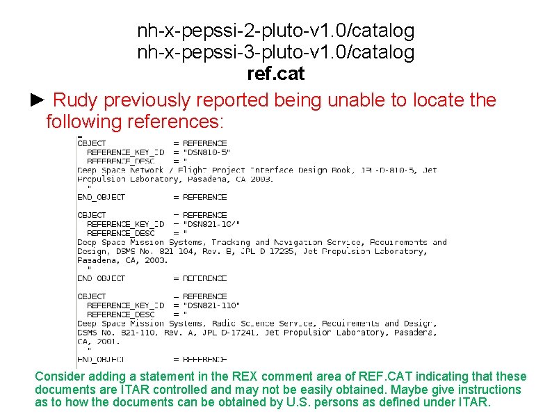 nh-x-pepssi-2 -pluto-v 1. 0/catalog nh-x-pepssi-3 -pluto-v 1. 0/catalog ref. cat ► Rudy previously reported